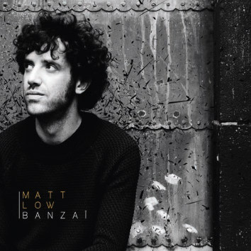 Matt Low - Banzaï - EP