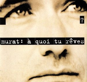 A quoi tu rêves – extrait de Dolorès